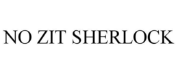 NO ZIT SHERLOCK trademark