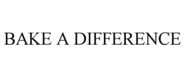BAKE A DIFFERENCE trademark