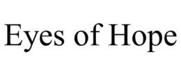 EYES OF HOPE trademark