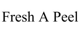 FRESH A PEEL trademark