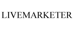 LIVEMARKETER trademark
