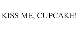 KISS ME, CUPCAKE! trademark