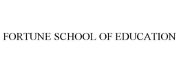 FORTUNE SCHOOL OF EDUCATION trademark