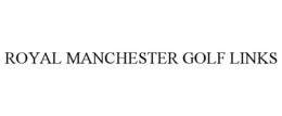ROYAL MANCHESTER GOLF LINKS trademark
