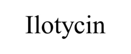 ILOTYCIN trademark