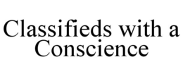 CLASSIFIEDS WITH A CONSCIENCE trademark