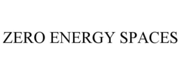 ZERO ENERGY SPACES trademark