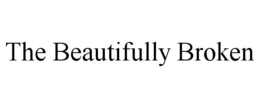 THE BEAUTIFULLY BROKEN trademark