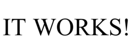 IT WORKS! trademark