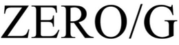 ZERO/G trademark