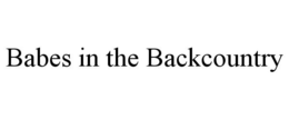 BABES IN THE BACKCOUNTRY trademark