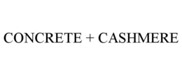 CONCRETE + CASHMERE trademark