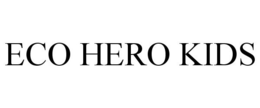 ECO HERO KIDS trademark