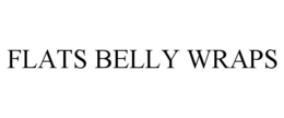 FLATS BELLY WRAPS trademark