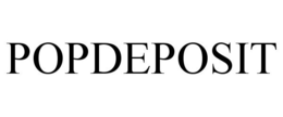 POPDEPOSIT trademark