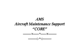 AMS AIRCRAFT MAINTENANCE SUPPORT "CORE" trademark