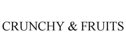 CRUNCHY & FRUITS trademark