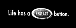 LIFE HAS A RESTART BUTTON. trademark