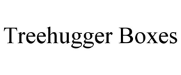 TREEHUGGER BOXES trademark