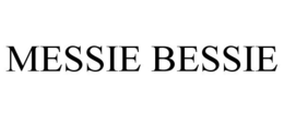 MESSIE BESSIE trademark