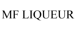 MF LIQUEUR trademark