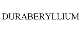 DURABERYLLIUM trademark