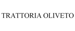 TRATTORIA OLIVETO trademark