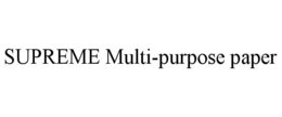SUPREME MULTI-PURPOSE PAPER trademark