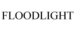 FLOODLIGHT trademark