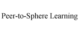 PEER-TO-SPHERE LEARNING trademark