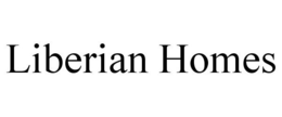 LIBERIAN HOMES trademark