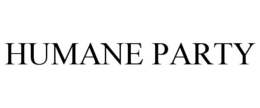 HUMANE PARTY trademark