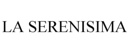 LA SERENISIMA trademark