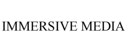 IMMERSIVE MEDIA trademark