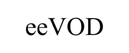 EEVOD trademark