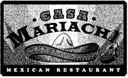 · CASA · MARIACHI MEXICAN RESTAURANT trademark