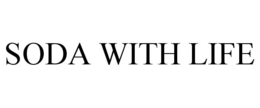 SODA WITH LIFE trademark