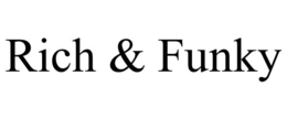 RICH & FUNKY trademark