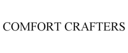COMFORT CRAFTERS trademark