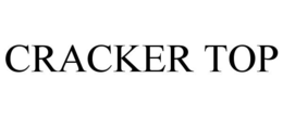 CRACKER TOP trademark