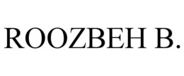 ROOZBEH B. trademark
