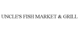 UNCLE'S FISH MARKET & GRILL trademark