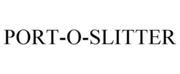 PORT-O-SLITTER trademark