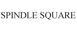 SPINDLE SQUARE trademark
