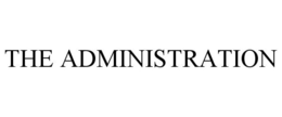 THE ADMINISTRATION trademark