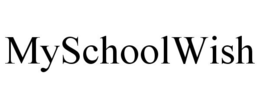 MYSCHOOLWISH trademark