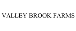 VALLEY BROOK FARMS trademark