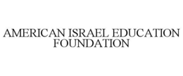 AMERICAN ISRAEL EDUCATION FOUNDATION trademark