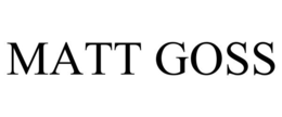 MATT GOSS trademark
