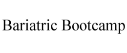 BARIATRIC BOOTCAMP trademark